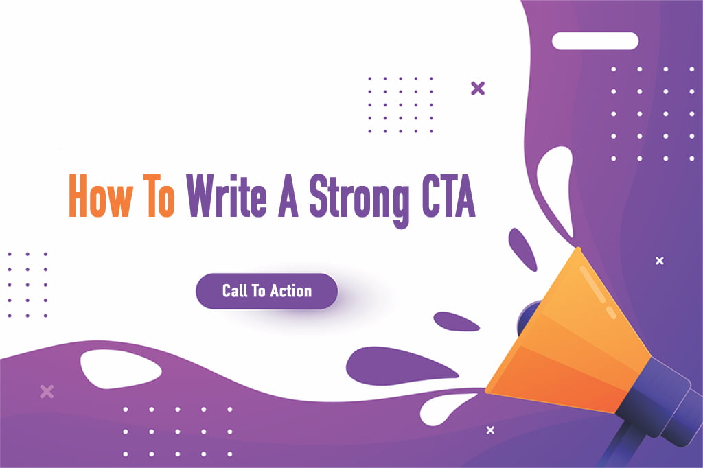 How To Write A Strong CTA To Boost Engagement